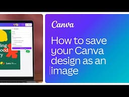 How to save your Canva design as an image