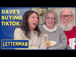 Dave Is Buying TikTok | David Letterman