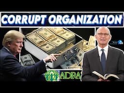 Trump Cuts Off Millions of Dollars From Catholic NGO & Corrupt Adventist General Conference ADRA