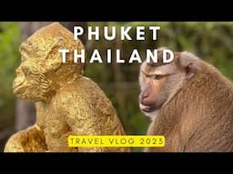 Phuket Thailand Vlog | Thai Massage | Monkey Mountain (2023)