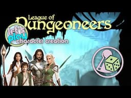 Let's Play - League of Dungeoneers - Character Creation