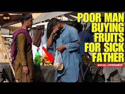 Poor Man Buying Fruits For Sick Father ( Social Experiment ) ( Part 2 ) - Dumb TV