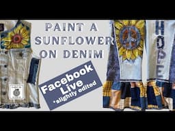 Paint a Sunflower on Denim, Jacket, Pants, Batik Paints, Fruitful Life Studio