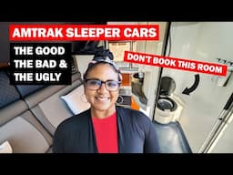 Amtrak Sleeper Cars: The Good, The Bad & The Ugly