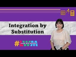 [Tagalog] Integration by Substitution