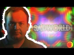 Sadworld: The Greatest Celebrity YouTube Channel