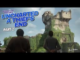 Uncharted 4 - A Thief's End (PC) Chapter 2 Gameplay Part 2 Walkthrough (Legacy Of Thieves)Collection