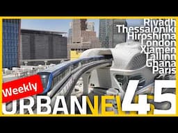 Riyadh metro | More trees in Paris | Tram extension in Tallinn | Urban News 45