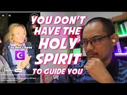 You don't have the Holy Spirit to Guide You - A Muslim's Reaction