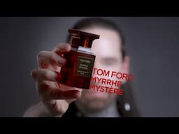 Perfumer Reviews 'Myrrhe Mystère' - Tom Ford