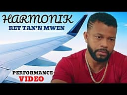 HARMONIK - RET TAN'N MWEN! (PERFORMANCE VIDEO)