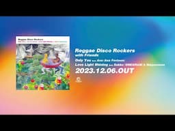 Reggae Disco Rockers New Release "With Friends" Information