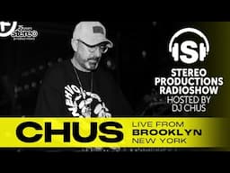 CHUS LIVE FROM BROOKLYN Stereo Productions Podcast 596