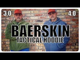 Baerskin Tactical Hoodie 4.0 Review: Is It Better Than the 3.0?