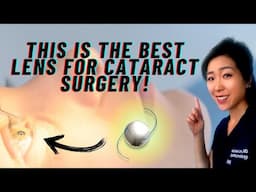 The *BEST* Lens For Cataract Surgery?!?