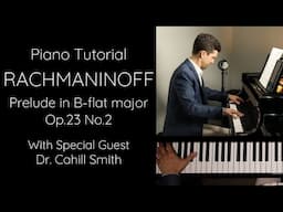 Rachmaninoff - Prelude in B-flat major, Op.23 No.2, taught by guest artist, Dr. Cahill Smith