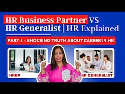 HR Generalist VS HR Business Partner | A Roadmap for a successful CAREER in HR Industry | PART 1