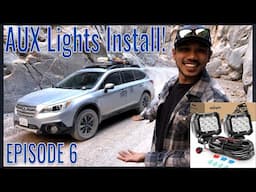 Installing AUX lights on your outback! | Subaru budget build | EP 6