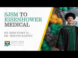 SJSM to Eisenhower Medical - My SJSM Story by Dr. Triston Barnet