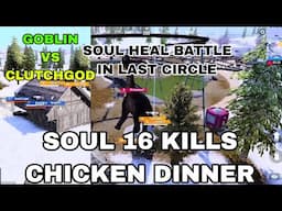 SOUL Dominating Performance, 16 Kills Chicken Dinner, Goblin vs CLUTCHGOD, BGIS GRIND highlights