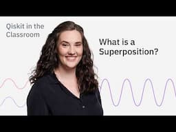 What is a Superposition? | Qiskit in the Classroom