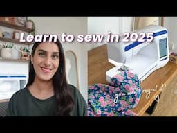 Want to start sewing in 2025? This is what I’d do!