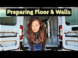 Van Build | Preparing Floor and Walls (Ep. 2 Ram Promaster 136" Wheel Base)