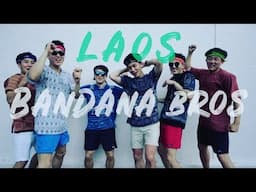 Korean Guys First Trip to LAOS I BANDANA BROS