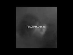 Hideaway - Cigarettes After Sex