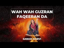 Wah Wah Guzran Faqeeran Da | Sanam Marvi | Live in Concert |  Virsa Heritage Revived