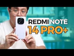 Xiaomi Redmi Note 14 Pro+ 5G Review - Premium upgrade ba?