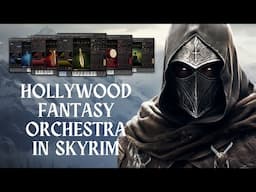 How EastWest Hollywood Fantasy Orchestra sounds in Skyrim?