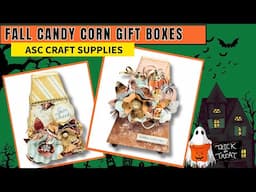 FALL CANDY CORN GIFT BOXES | FALLOWEEN SPOOKTACULAR 2024  | ASC CRAFT SUPPLIES DTP