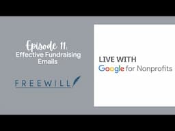 Effective Fundraising Emails | Live with Google for Nonprofits Ep. 11