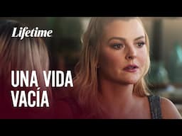 UNA VIDA VACÍA | VIENTRE EN ALQUILER | AMORES QUE ENGAÑAN | LIFETIME LATINOAMÉRICA