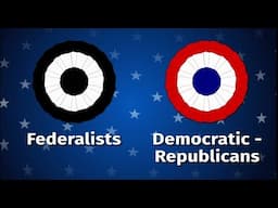 The First Political Parties of the US: Federalist vs Democratic Republicans | History with Ms. H