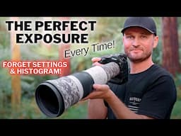 FORGET Settings & Histogram | Perfect Exposure EVERY Time!