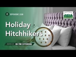 Avoiding Holiday "Hitchhikers" - From the Woods Today - Episode 228