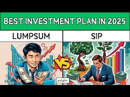 Lump Sum vs SIP in Mutual Fund | Which is Better? | Investment Plan in 2025  | Explained in Tamil