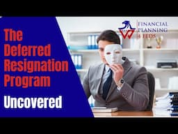 The Deferred Resignation Program Uncovered