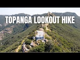 Hiking to the Topanga lookout- Southern California Abandoned Fire Tower