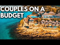 Cheap All Inclusive Resorts For Couples On A Budget