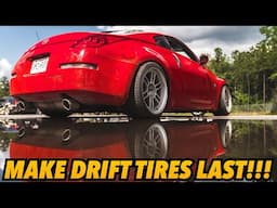 Make DRIFT TIRES last LONGER!  I learned something new.