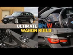 Building the ULTIMATE BMW F31 3-Series Touring Wagon | Amazing Exterior & Interior Mods