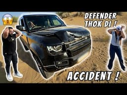 JAB DEFENDER NE MERI DEFENDER KO MARI TAKKAR 🤯|| OFFROADING ACCID*NT 😱 ||EP-3