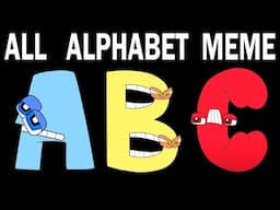 ALL Alphabet Lore Meme Part 99 (A-Z...)