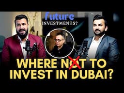 Dubai Properties: Think Twice Before Investing In These Areas | Wali Khan