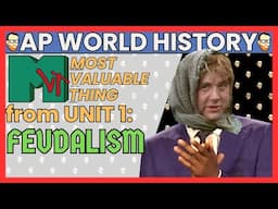 MVT: Most Valuable Thing from Unit 1: Global Tapestry=FEUDALISM #apworldhistory #apworld