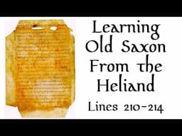 Learning Old Saxon From the Heliand: Lines 210-214