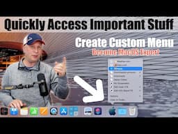 Create Custom Menu on a Mac  - Quickly Access All Your Files and Stuff  - macOS Expert Tips